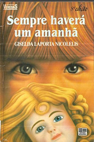 Sempre haverá um amanhã