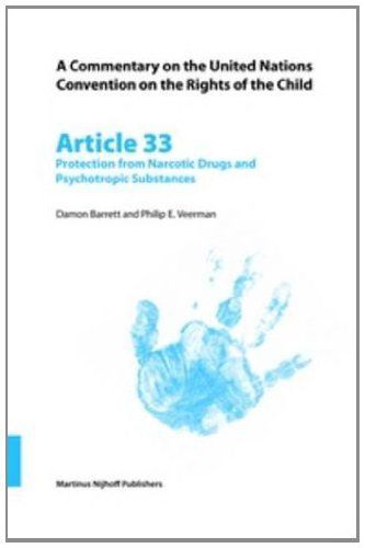 A Commentary on the United Nations Convention on the Rights of the Child, Article 33: Protection from Narcotic Drugs and Psychotropic Substances