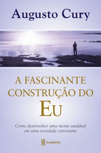 A fascinante construção do eu