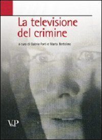 La televisione del crimine