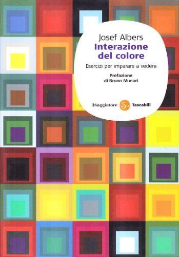 Interazione del colore. Esercizi per imparare a vedere