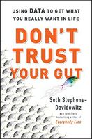 Don't Trust Your Gut