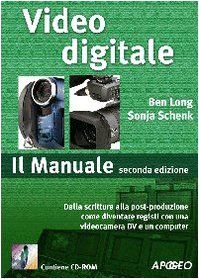 Video digitale Il Manuale