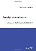Prestige in Academia - A Glance at the Gender Distribution