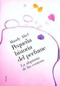 Pequena Historia del Perfume