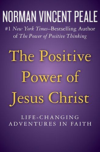 The Positive Power of Jesus Christ