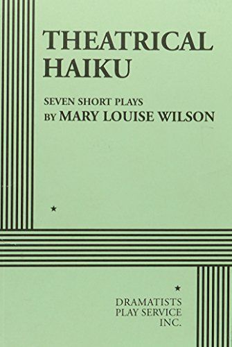 Theatrical Haiku