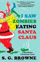 I Saw Zombies Eating Santa Claus
