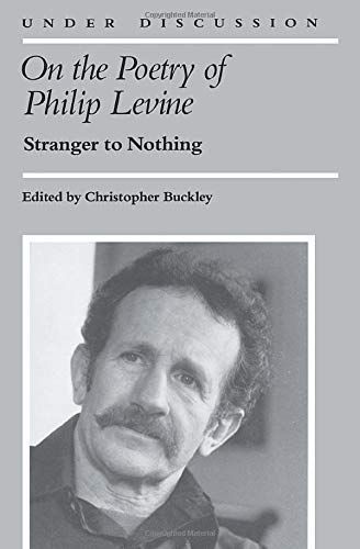 On the Poetry of Philip Levine