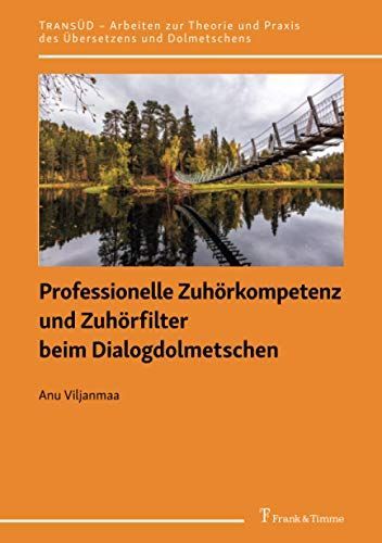 Professionelle Zuhörkompetenz und Zuhörfilter beim Dialogdolmetschen