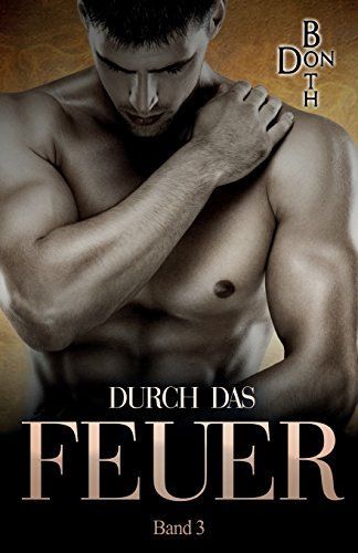 Durch Das Feuer