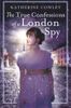 The True Confessions of a London Spy