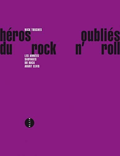 Héros oubliés du rock'n'roll