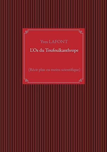 L'Os du Toufoulkanthrope