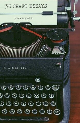 36 Craft Essays