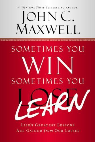 Sometimes You Win--Sometimes You Learn