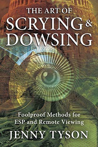 The Art of Scrying and Dowsing