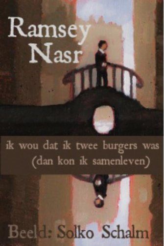 Ik wou dat ik twee burgers was (dan kon ik samenleven)