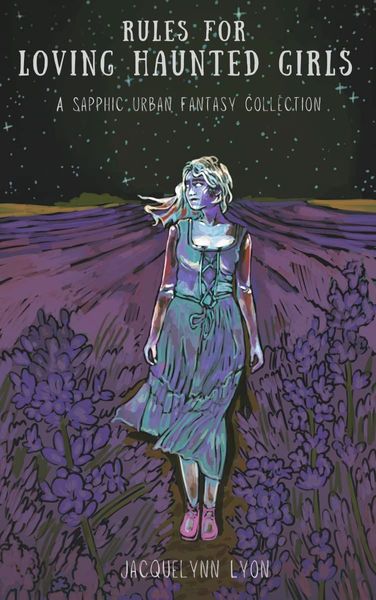 Rules for Loving Haunted Girls