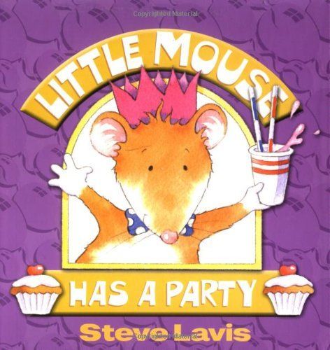 Little Mouse Has a Party