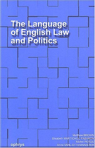 The Language of English Law and Politics