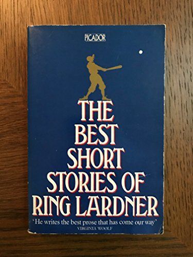 The Best Short Stories of Ring Lardner