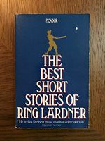 The Best Short Stories of Ring Lardner