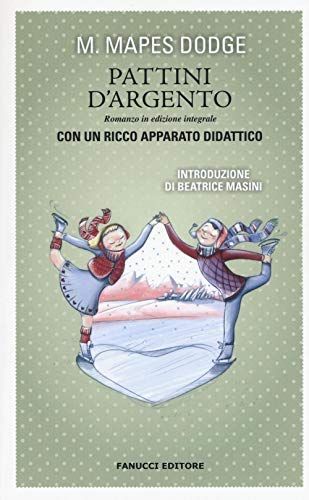 Pattini d'argento. Ediz. integrale