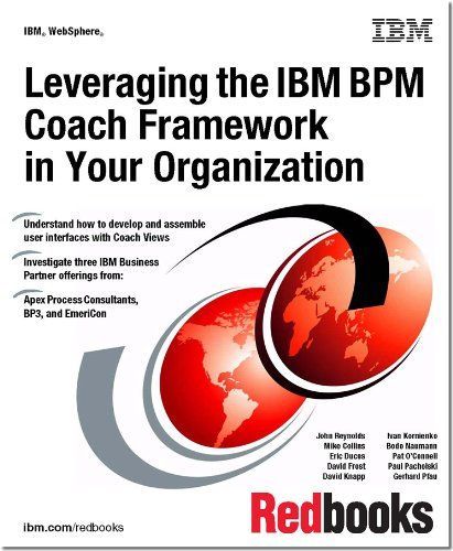 Leveraging the IBM BPM Coach Framework in Your Organization