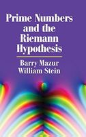 Prime Numbers and the Riemann Hypothesis