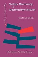 Strategic Maneuvering in Argumentative Discourse