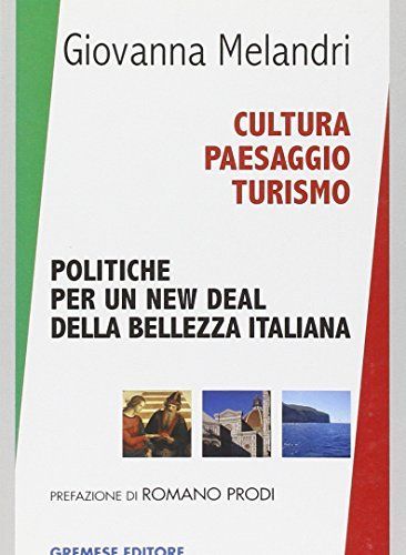 Cultura, paesaggio, turismo