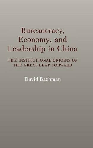 Bureaucracy, Economy, and Leadership in China