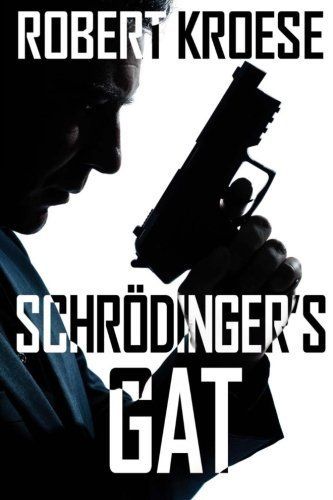 Schrodinger's Gat