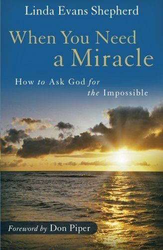 When You Need a Miracle