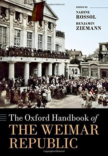 The Oxford Handbook of the Weimar Republic