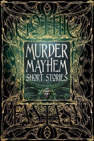 Murder Mayhem Short Stories