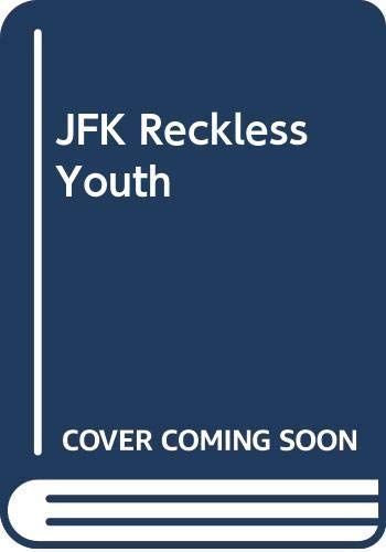 JFK Reckless Youth