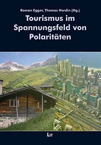 Tourismus im Spannungsfeld von Polaritäten