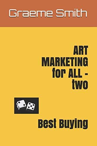 Art Marketing for All - Two: Best Buying