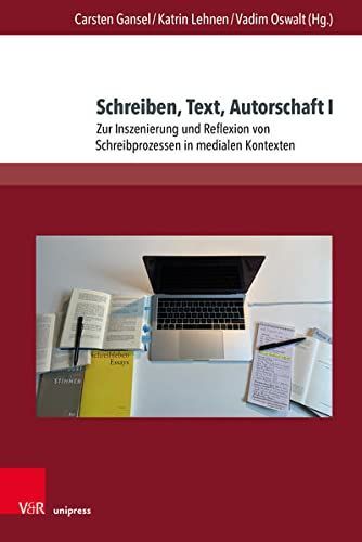 Schreiben, Text, Autorschaft