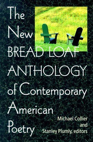 The New Bread Loaf Anthology of Contemporary American Poetry