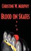 Blood on Skates