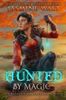 Hunted by Magic