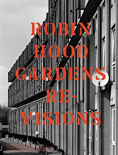 Robin Hood Gardens Re-visions