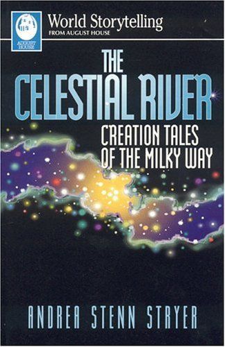 The Celestial River
