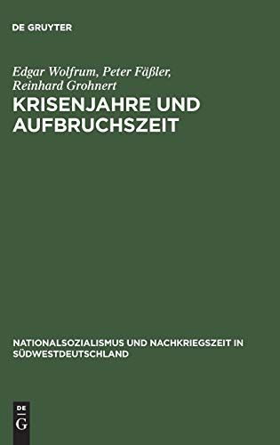 Krisenjahre und Aufbruchszeit