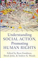 Understanding Social Action, Promoting Human Rights