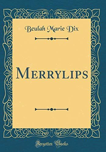 Merrylips (Classic Reprint)