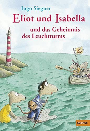 Eliot und Isabella und das Geheimnis des Leuchtturms